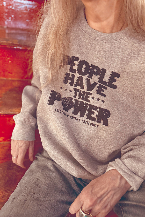 Patti Smith: People Have the Power Sweatshirt | Kin Ship Goods