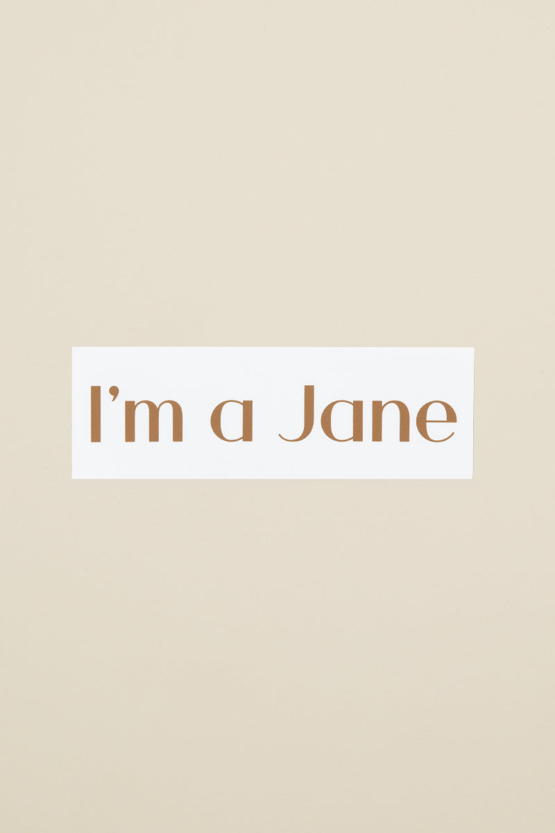 the jane club: I&#39;m a jane sticker