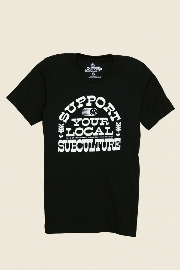 Support Your Local Subculture TShirt | - Kin Ship Goods