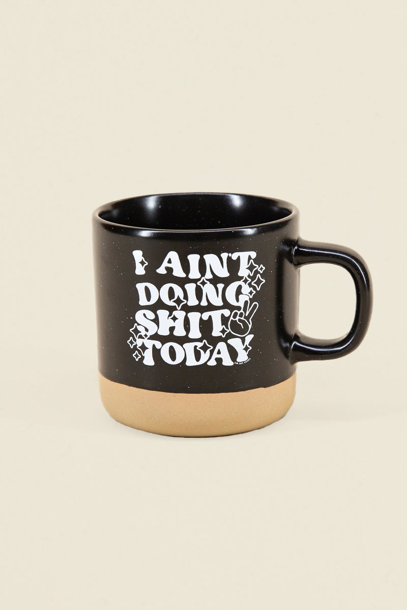 ain&#39;t doing shit mug