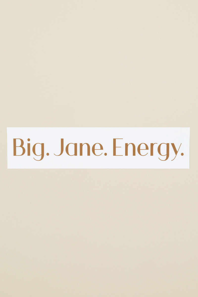 the jane club: big jane energy bumper sticker