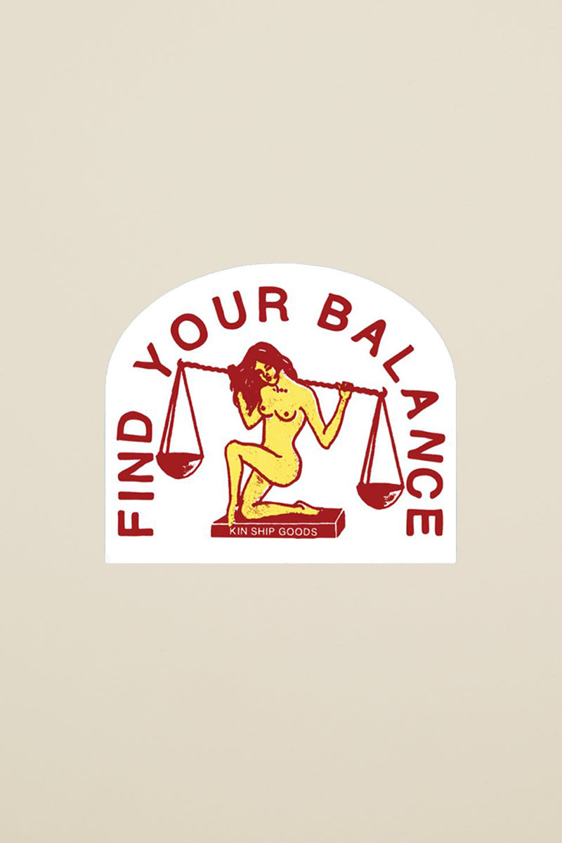 Find Your Balance sticker from Kin Ship Goods – bold vintage-inspired design with scales of justice. Perfect for laptops, water bottles, and more.