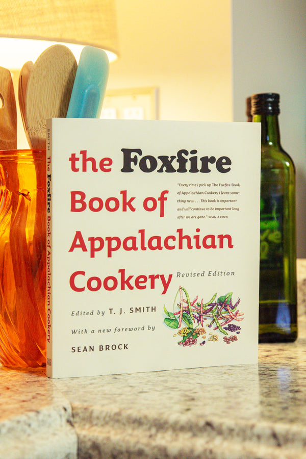 The Foxfire Book of Appalachian Cookery | Kin Ship Goods