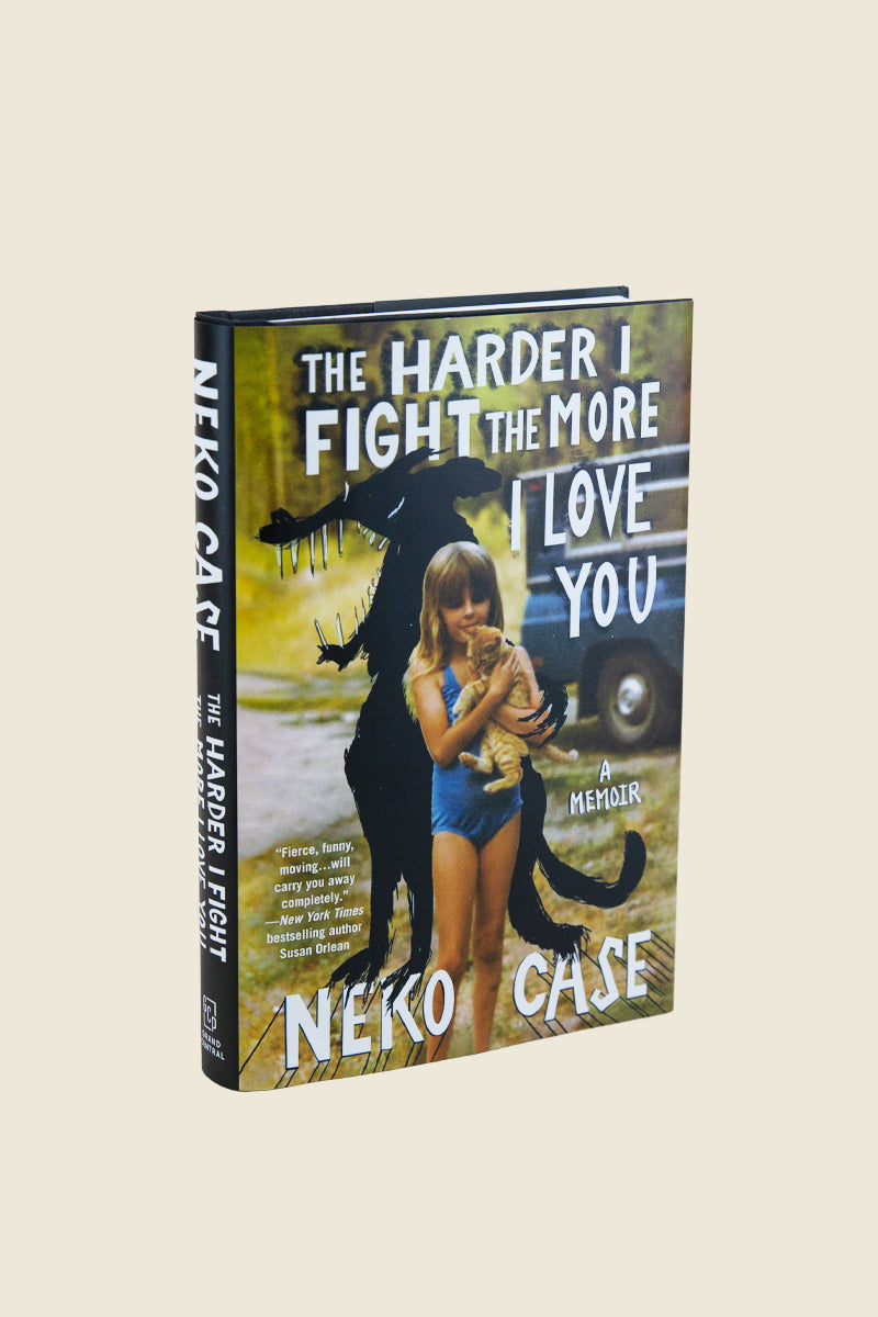 Neko Case Book The Harder I Fight the More I Love You Kin Ship Goods