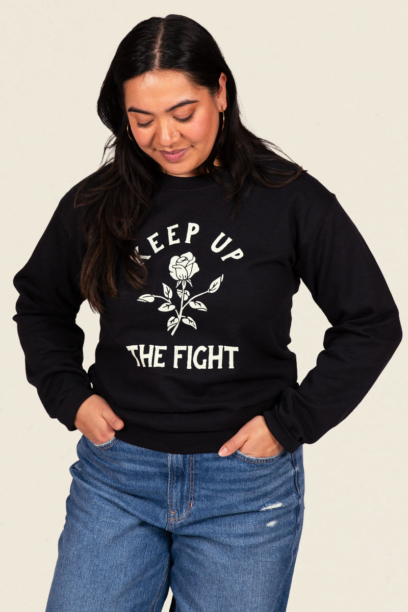 Keep Up The Fight Sweatshirt