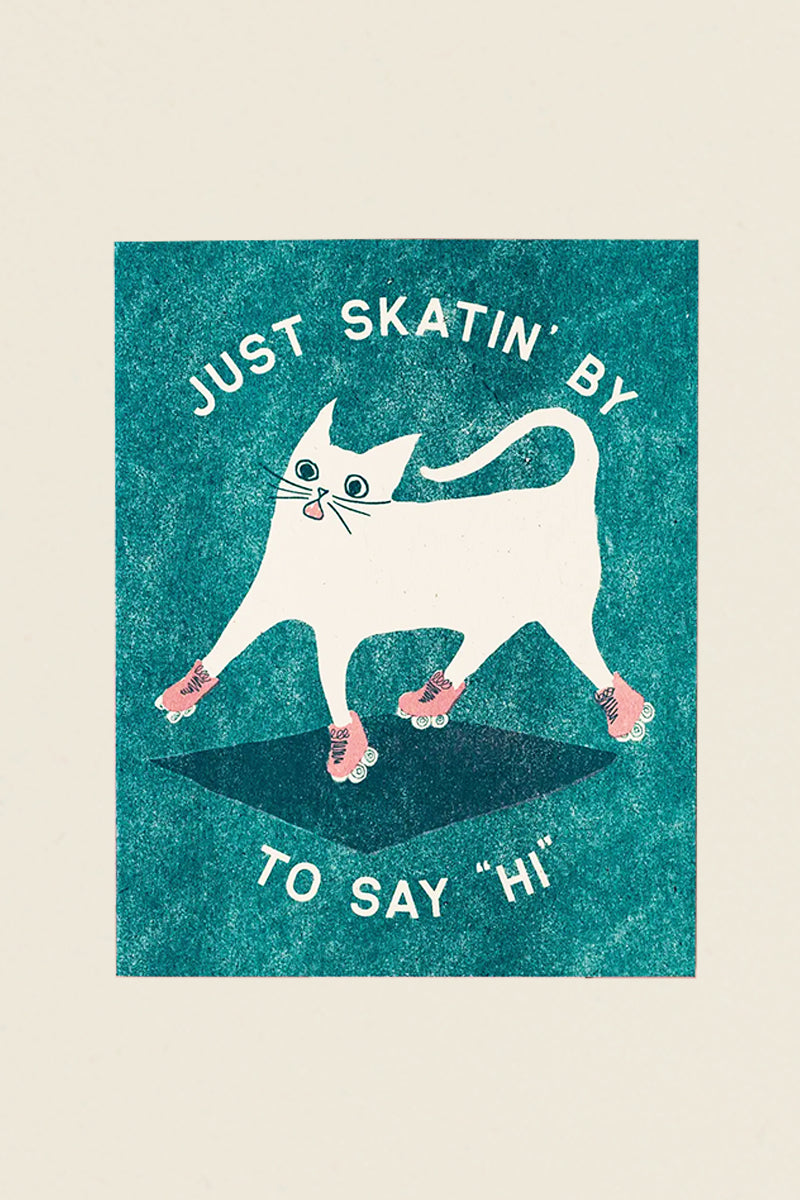 Just Skatin&#39; By Card