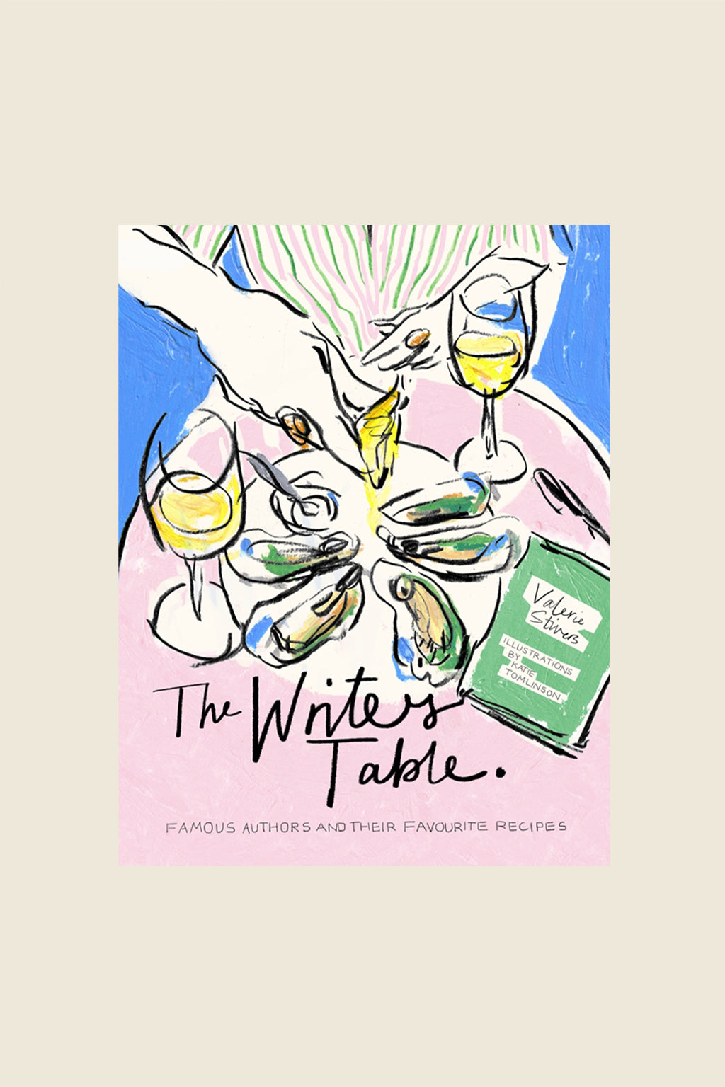 The Writer's Table: Famous Authors and Their Favourite Recipes