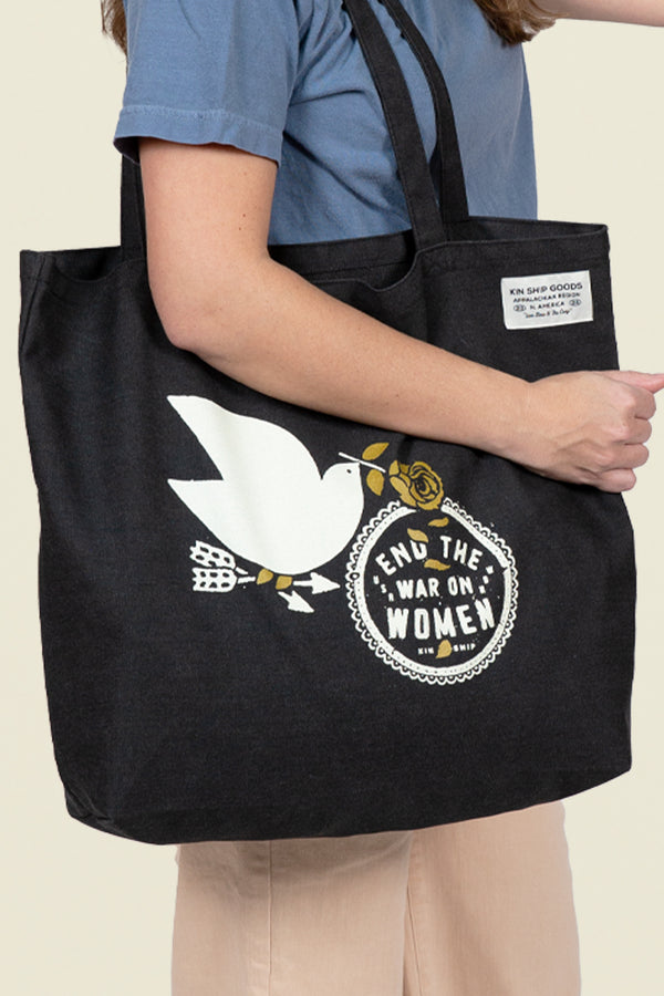 End the War on Women Tote | Kin Ship Goods